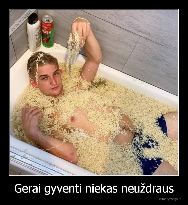 Gerai gyventi niekas neuždraus - 