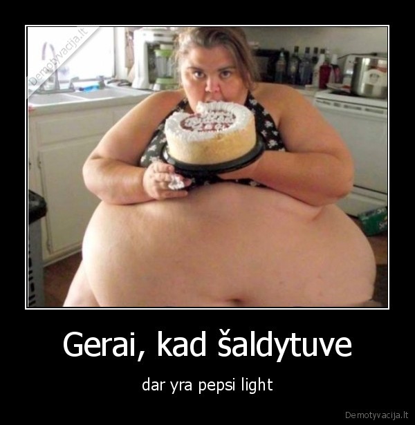 Gerai, kad šaldytuve - dar yra pepsi light