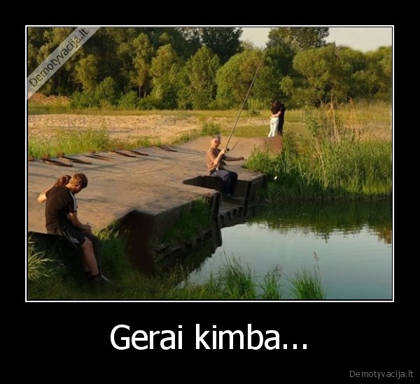 Gerai kimba... - 