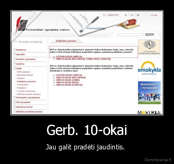 Gerb. 10-okai - Jau galit pradėti jaudintis. 