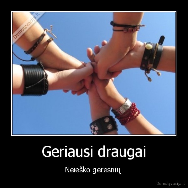 Geriausi draugai - Neieško geresnių 