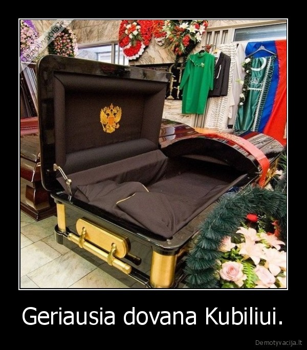 Geriausia dovana Kubiliui. - 