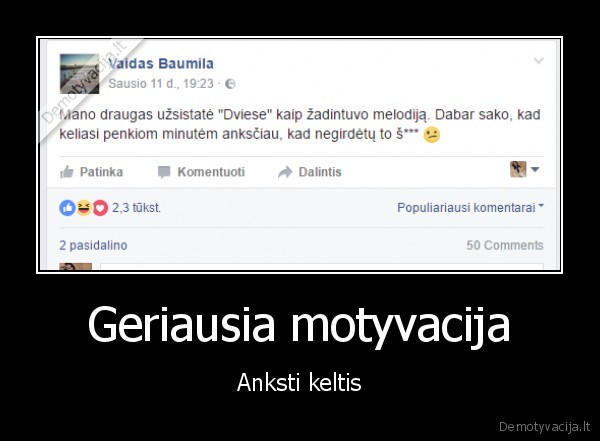 Geriausia motyvacija - Anksti keltis