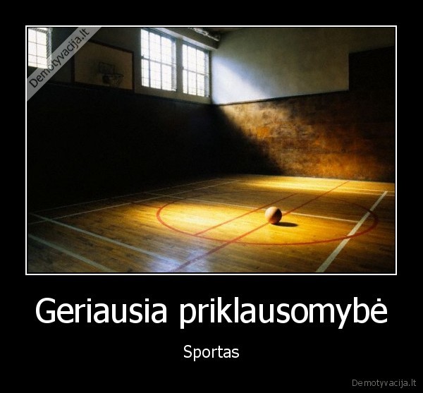 Geriausia priklausomybė - Sportas