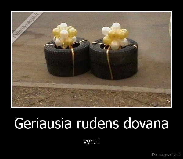 Geriausia rudens dovana - vyrui