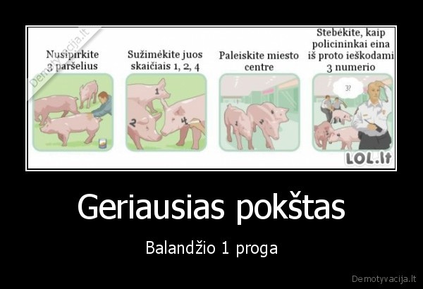 Geriausias pokštas - Balandžio 1 proga