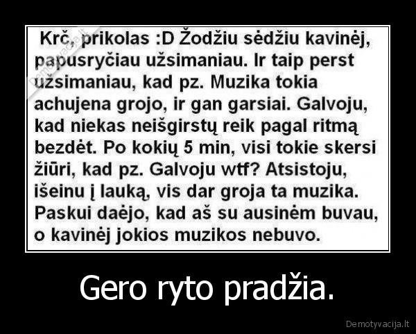 Gero ryto pradžia. - 