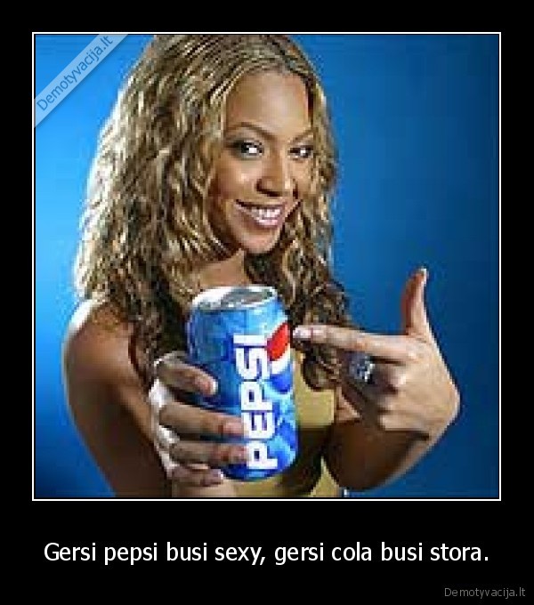 Gersi pepsi busi sexy, gersi cola busi stora. - 