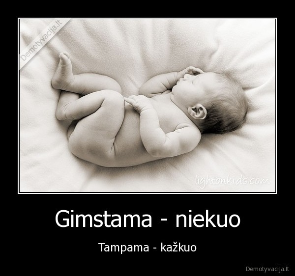 Gimstama - niekuo - Tampama - kažkuo