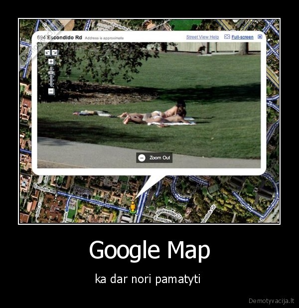 Google Map - ka dar nori pamatyti 