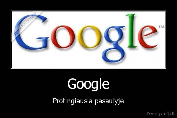 Google - Protingiausia pasaulyje