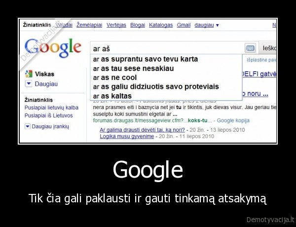 Google - Tik čia gali paklausti ir gauti tinkamą atsakymą