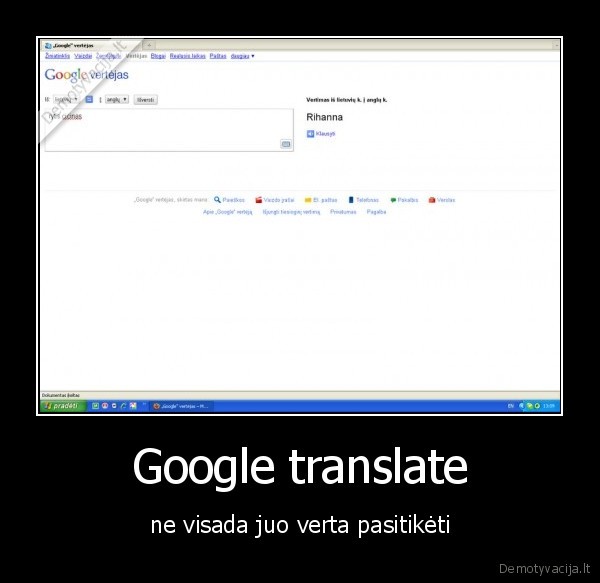 Google translate - ne visada juo verta pasitikėti