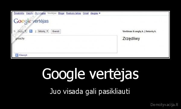 Google vertėjas - Juo visada gali pasikliauti