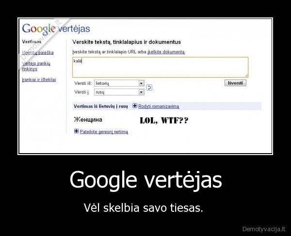 Google vertėjas - Vėl skelbia savo tiesas. 