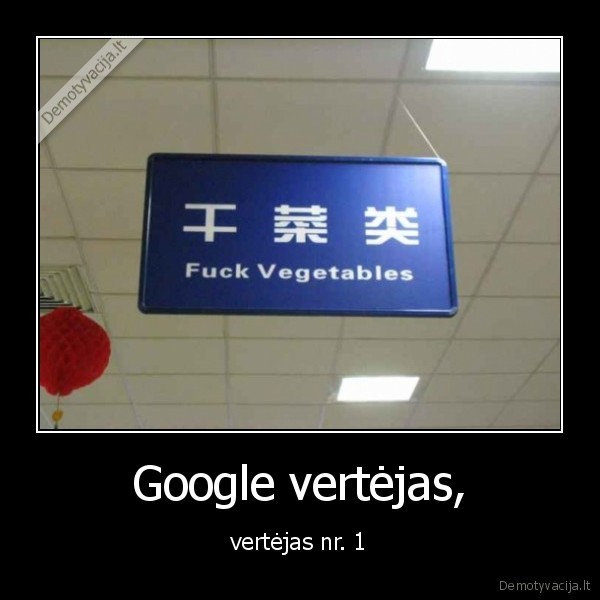 Google vertėjas, - vertėjas nr. 1