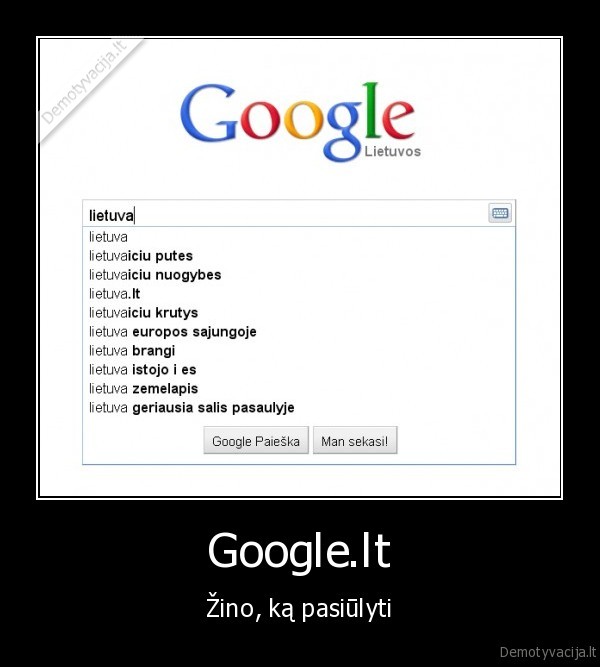 Google.lt - Žino, ką pasiūlyti