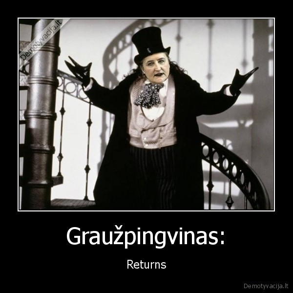 Graužpingvinas: - Returns