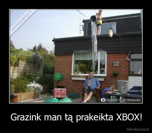 Grazink man tą prakeikta XBOX! - 