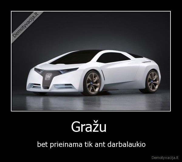 Gražu  - bet prieinama tik ant darbalaukio