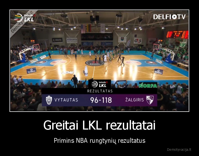 Greitai LKL rezultatai - Primins NBA rungtynių rezultatus