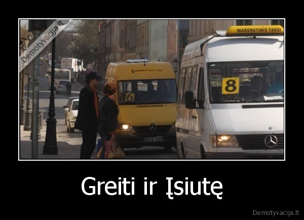 Greiti ir Įsiutę - 