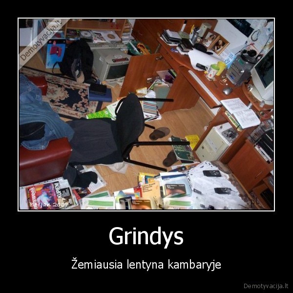 Grindys - Žemiausia lentyna kambaryje