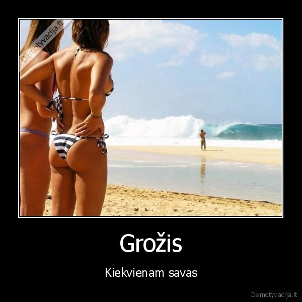 Grožis - Kiekvienam savas