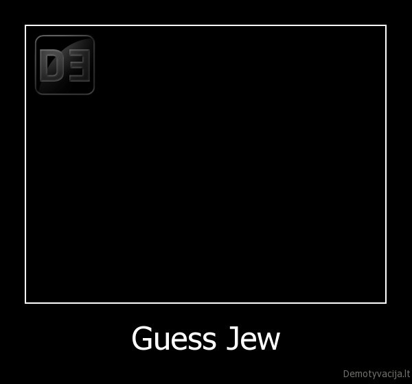 Guess Jew - 