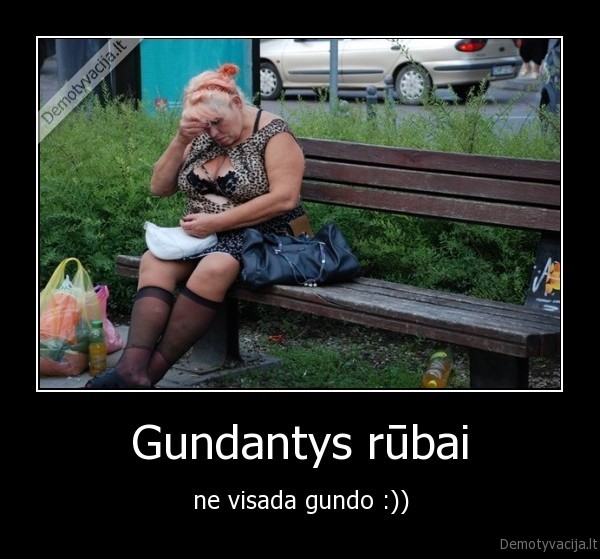 Gundantys rūbai - ne visada gundo :))