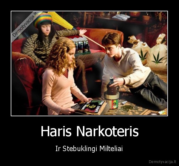 Haris Narkoteris - Ir Stebuklingi Milteliai