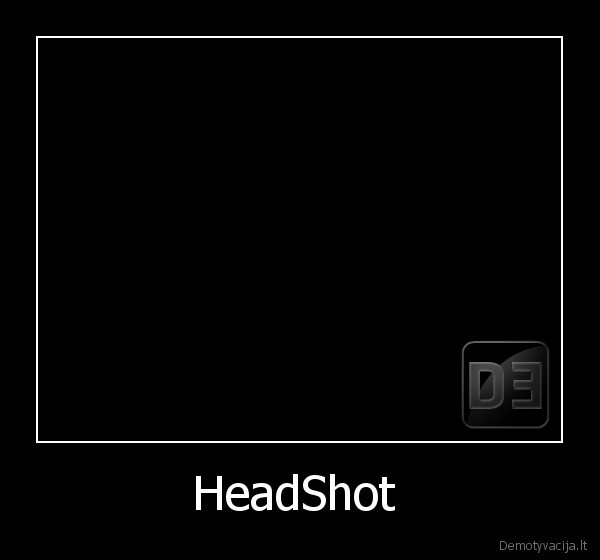 HeadShot  - 