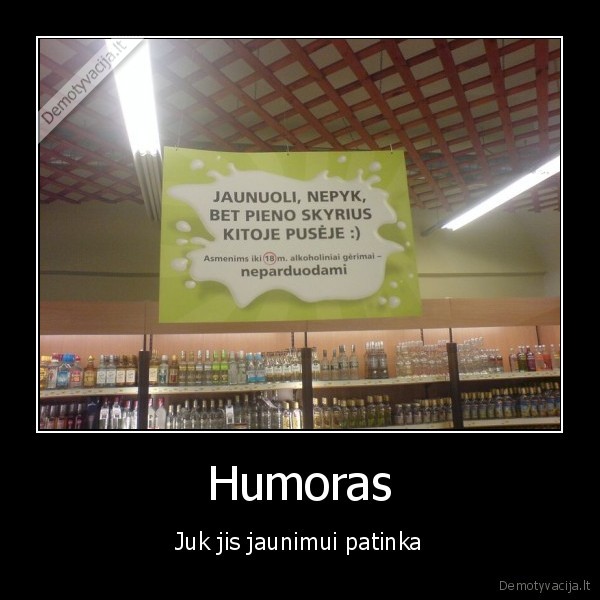 Humoras - Juk jis jaunimui patinka