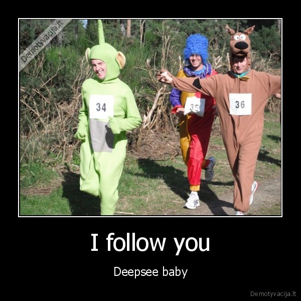 I follow you - Deepsee baby