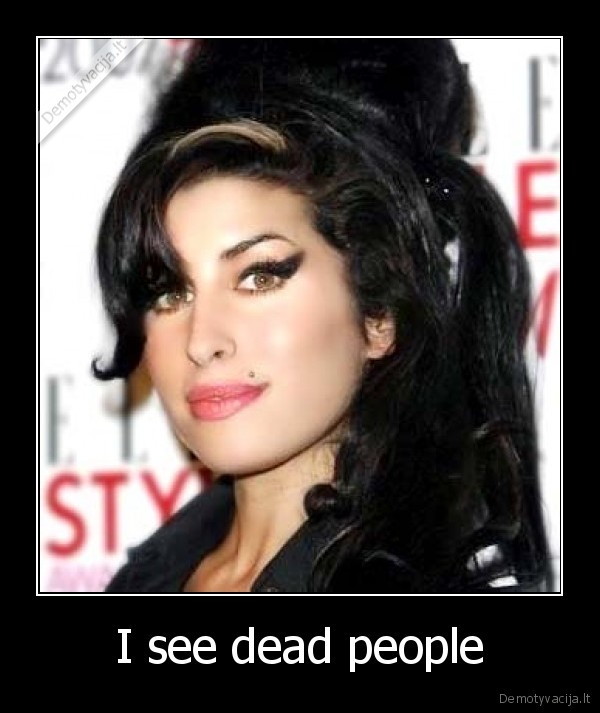 I see dead people - 