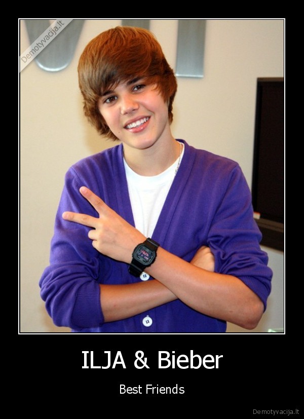 ILJA & Bieber - Best Friends