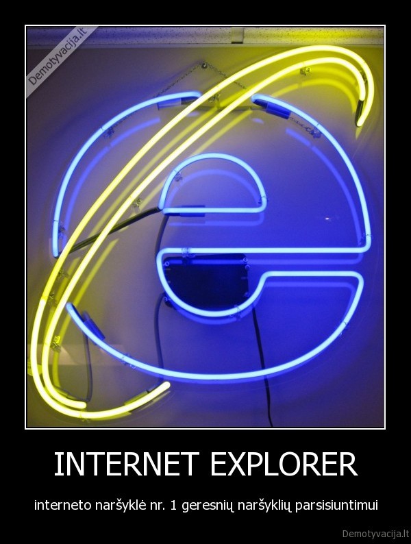 INTERNET EXPLORER - interneto naršyklė nr. 1 geresnių naršyklių parsisiuntimui