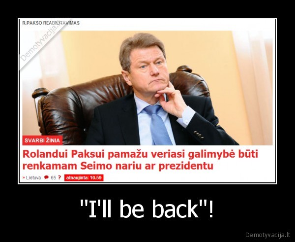 "I'll be back"! - 