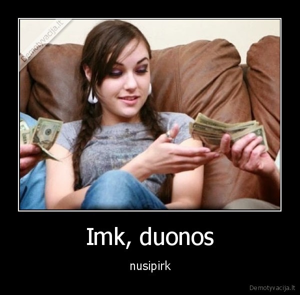 Imk, duonos - nusipirk