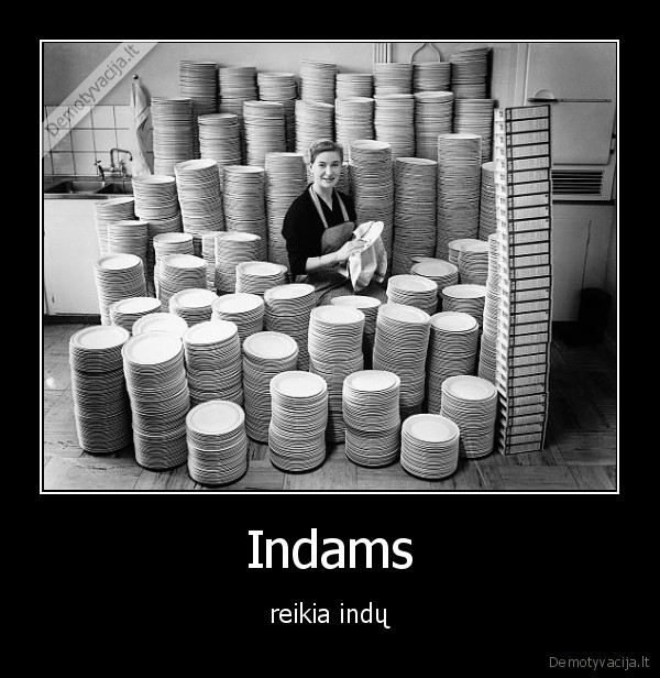 Indams - reikia indų