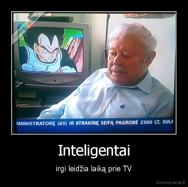 Inteligentai - irgi leidžia laiką prie TV