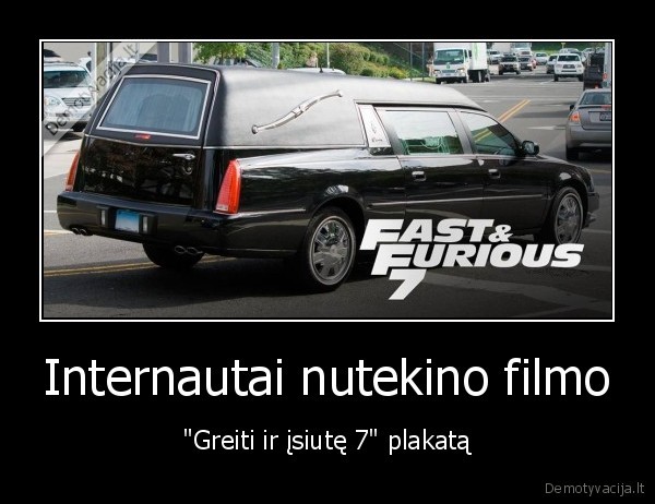 Internautai nutekino filmo - "Greiti ir įsiutę 7" plakatą