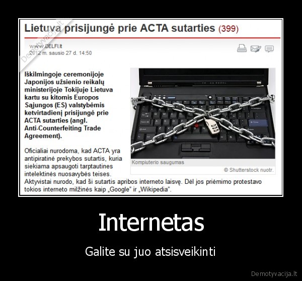 Internetas - Galite su juo atsisveikinti