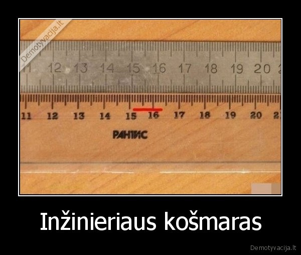 Inžinieriaus košmaras - 