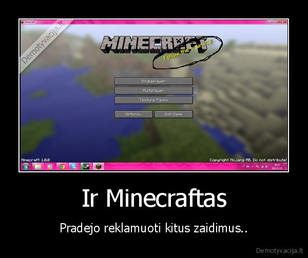 Ir Minecraftas - Pradejo reklamuoti kitus zaidimus..
