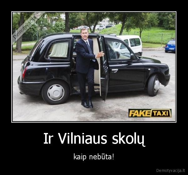 Ir Vilniaus skolų - kaip nebūta!