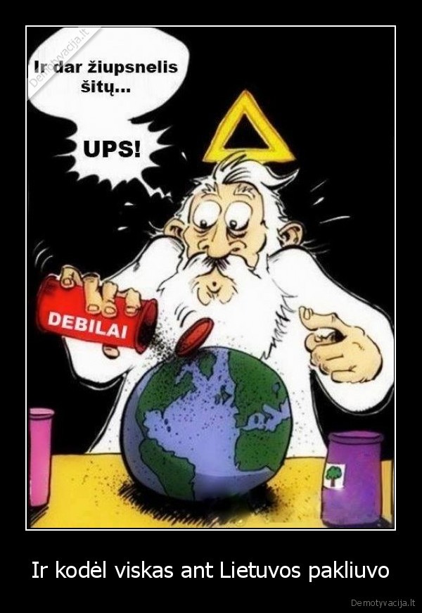 Ir kodėl viskas ant Lietuvos pakliuvo - 