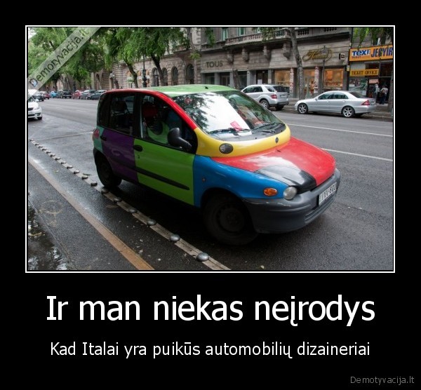 Ir man niekas neįrodys - Kad Italai yra puikūs automobilių dizaineriai