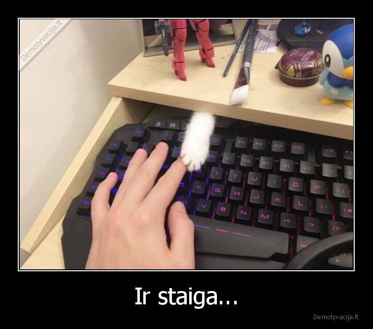 Ir staiga... - 