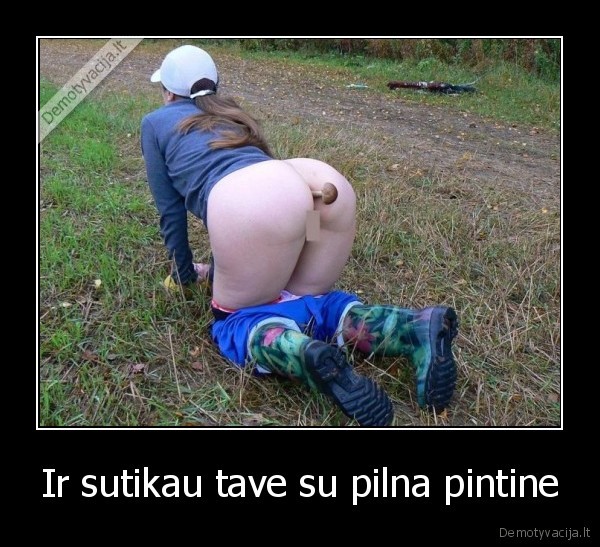 Ir sutikau tave su pilna pintine - 